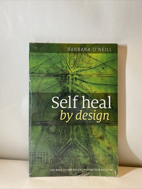 Self Heal By Design 9th Ed 2023 Book Barbara O’Neill Health Naturopathy LN