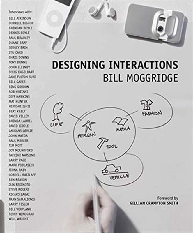 Designing Interactions by Bill Moggridge (2006, Hardcover) gallery