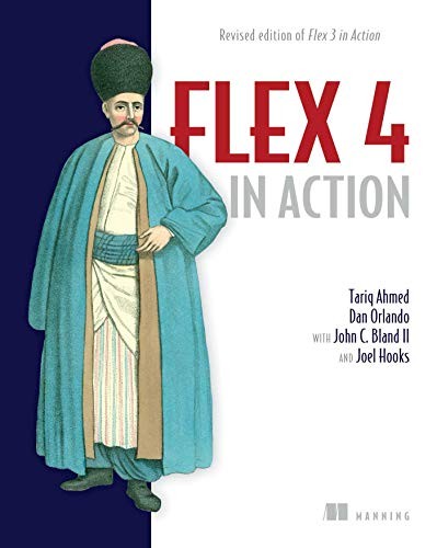 FLEX 4 IN ACTION: REVISED EDITION OF FLEX 3 IN ACTION By Dan Orlando & VG