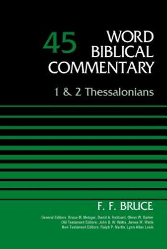 1 and 2 Thessalonians, Volume 45 by F. F. Bruce: New