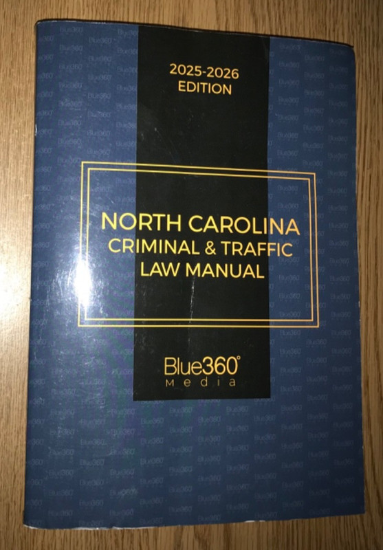 NORTH CAROLINA CRIMINAL & TRAFFIC LAW MANUAL BOOK 2025-2026 EDITION BLUE360