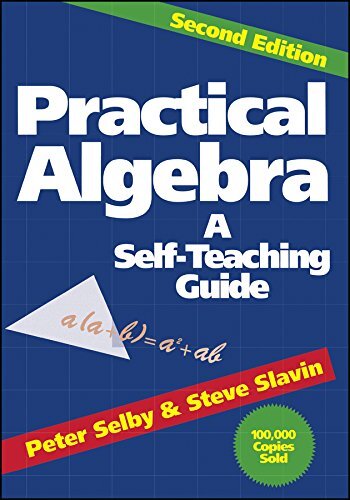 Practical Algebra: A Self-Teaching …, Selby, Peter H.