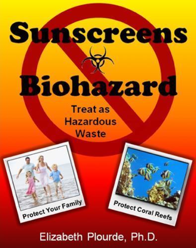 Sunscreen – Biohazard : Treat As Hazardous Waste, Paperback by Plourde, Eliza…