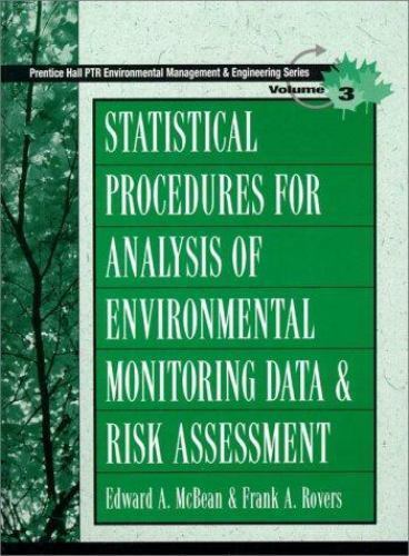Statistical Procedures for Analysis of Environmental Monitoring Data and Risk A