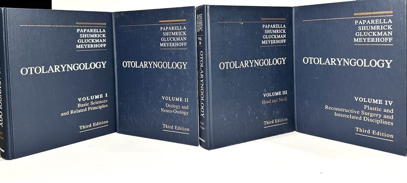 Otolaryngology 3rd edition. 4 Vol.Paparella, Shumrick, Gluckman, Meyerhoff. 1991