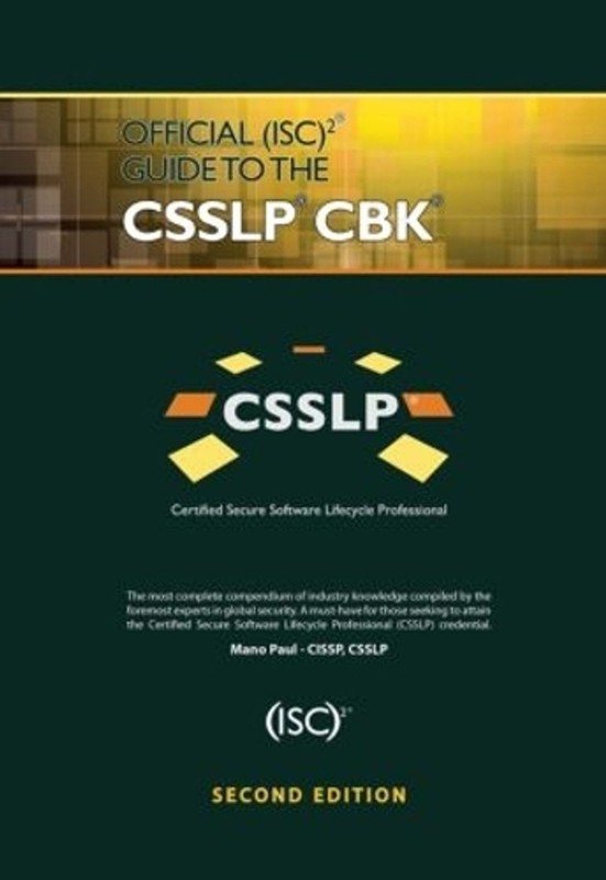 Official (ISC)2 Guide to the CSSLP CBK by Mano Paul (English) Hardcover Book