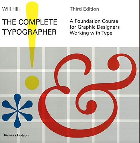 The Complete Typographer: A Foundation Cou… by Hill, Will Paperback / softback
