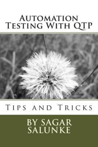Automation Testing With Qtp : Tips and Tricks, Paperback by Salunke, Sagar Sh…