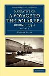 Narrative of a Voyage to the Polar Sea during 1875–6 in HM Ships Alert… Volume 1