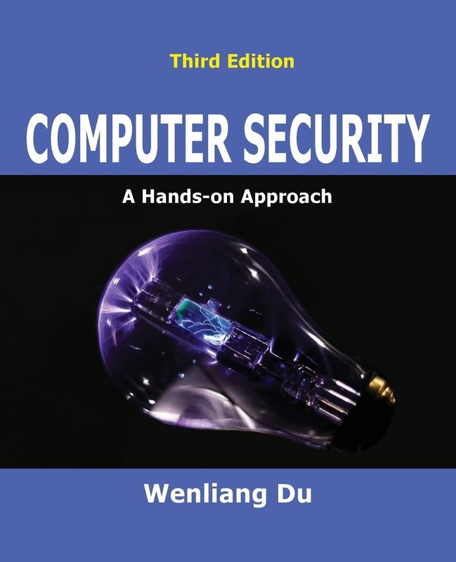 Computer Security: A Hands-on Approach (Computer & Internet Security) – pape…