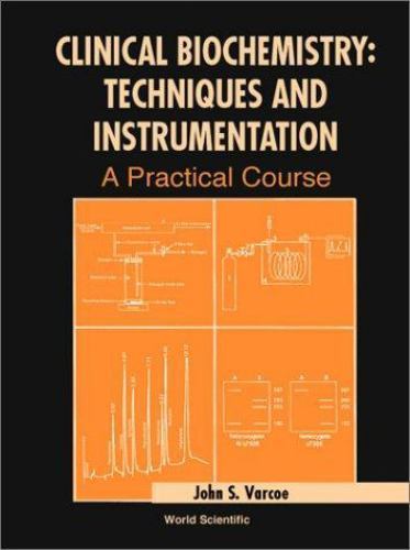 Clinical Biochemistry: Techniques and Instrumentation – A Practical Approach, Va