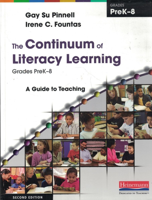 The Continuum of Literacy Learning, Grades PreK-8, Second Edition: A Guide t…