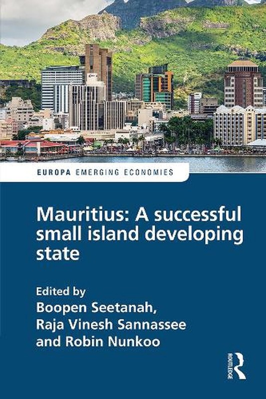 Mauritius: A successful Small Island Developing State by Boopen Seetanah (Englis