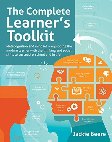 The Complete Learner’s Toolkit: Metacognition and mindset-equipp