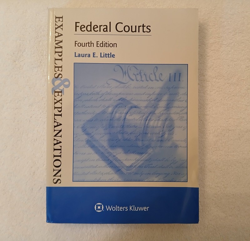 Examples & Explanations Federal Courts 4e Little – GOOD