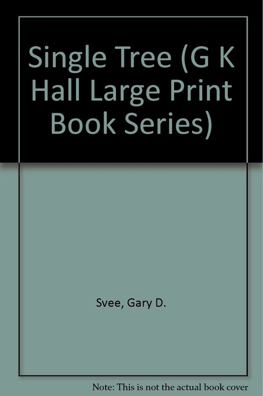 Single Tree (G K Hall Large Print Book Series)