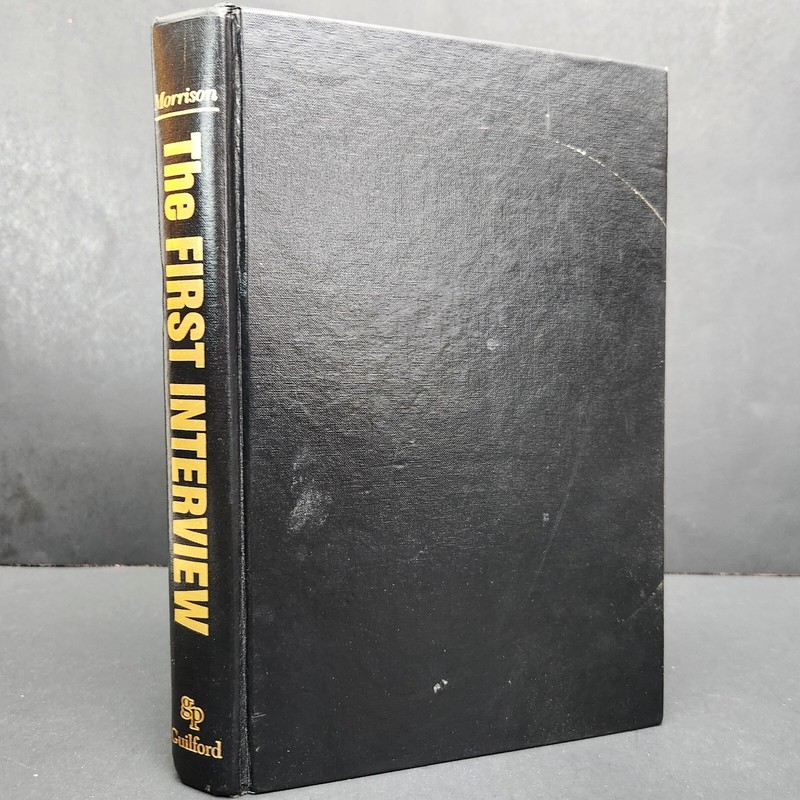 The First Interview by James Morrison MD Revised 1st printing Hardcover