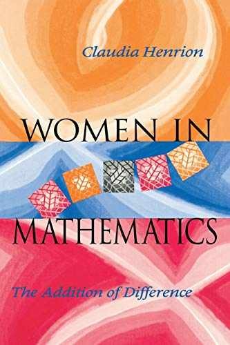 Women in Mathematics: The Addition – Paperback, by Henrion Claudia – Very Good