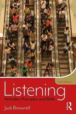 Listening: Attitudes, Principles, and Skills by Brownell, Judi