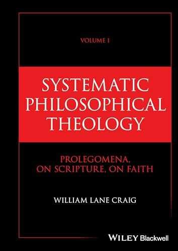 Systematic Philosophical Theology, – Hardcover, by Craig William Lane – New h