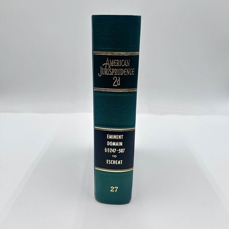 American Jurisprudence 2d State and Federal Vol 27 Eminent Domain To Escheat GC