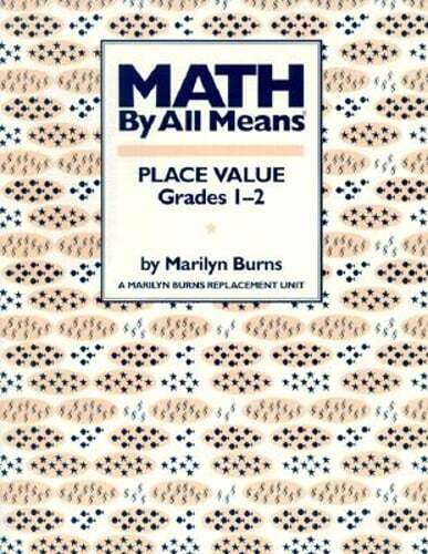 Math by All Means: Place Value, Grade 2 by Marilyn Burns: Used