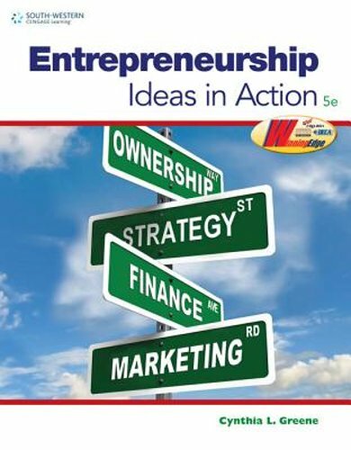 Entrepreneurship: Ideas in Action by Cynthia Greene: New