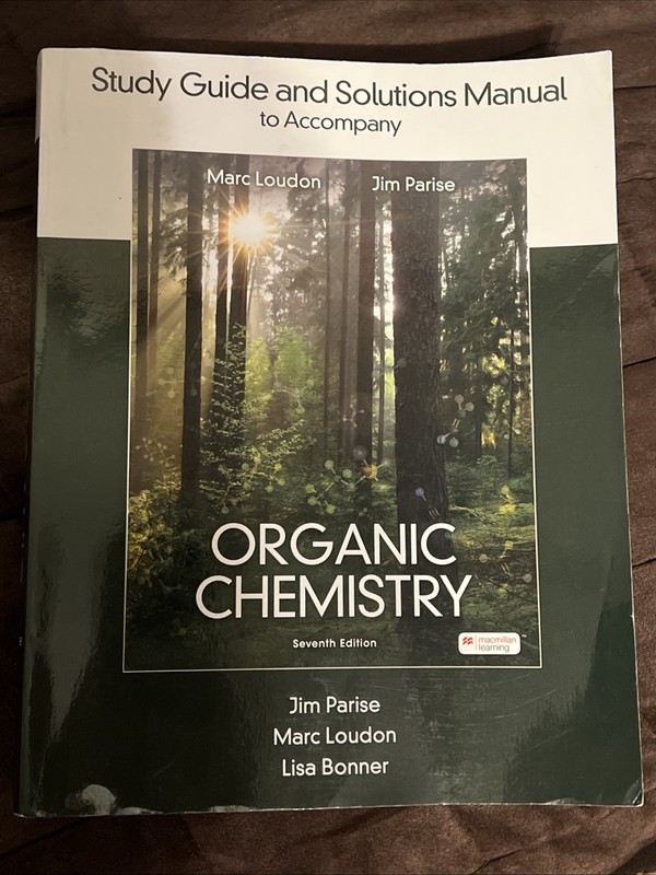 Organic Chemistry Study Guide & Solutions Manual Bonner Loudon Parise 2021