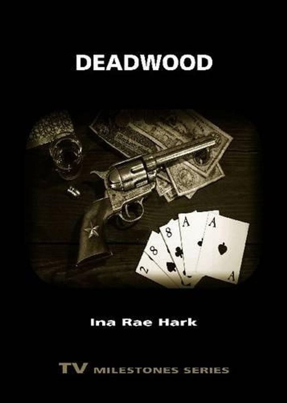 Deadwood by Ina Rae Hark (English) Paperback Book