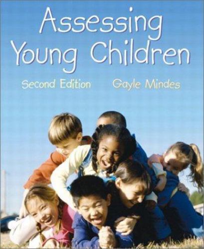 Assessing Young Children, Second Edition, Mindes, Gayle, 9780130929082