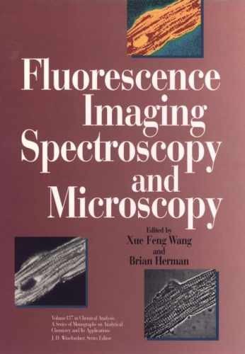 Fluorescence Imaging Spectroscopy and – Hardcover, by Wang X. F.; – Very Good