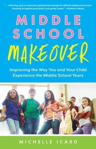 Middle School Makeover: Improving t…, Icard, Michelle