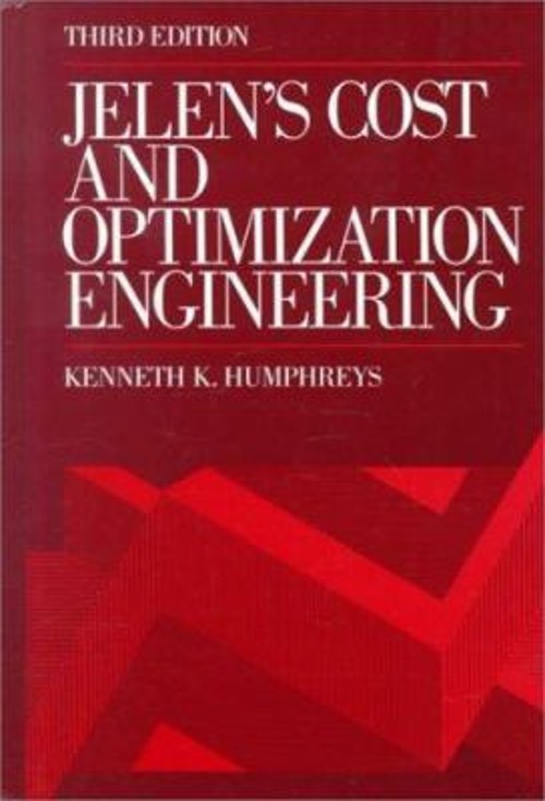 Jelen’s Cost and Optimization Engineering Hardcover Kenneth K. Hu