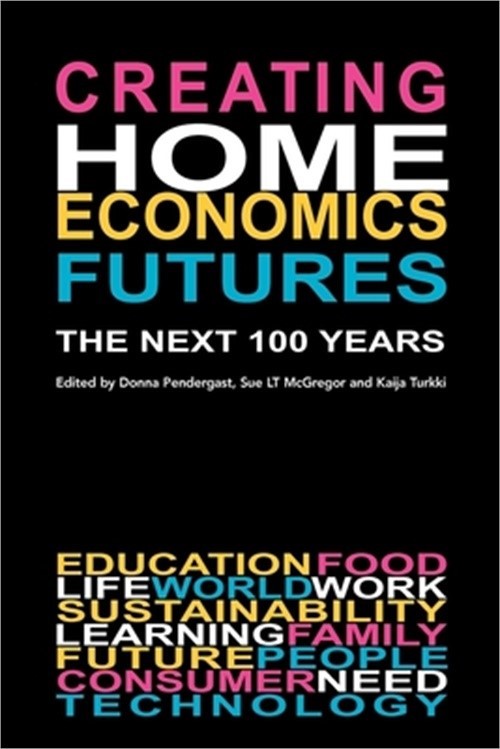 Creating Home Economics Futures:: The Next 100 Years (Paperback or Softback)