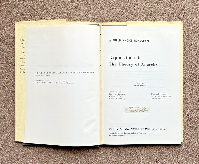 Explorations in The Theory Of Anarchy - Edited by Gordon Tullock. 1st. Edition gallery