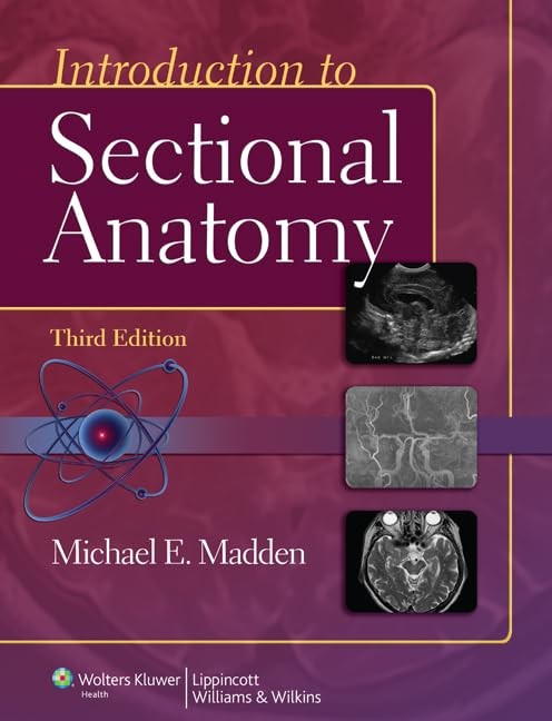 Introduction to Sectional Anatomy (Point (Lippincott Williams & Wilkins))