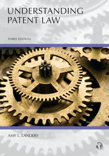 Understanding Ser.: Understanding Patent Law by Amy Landers (2017, Trade…