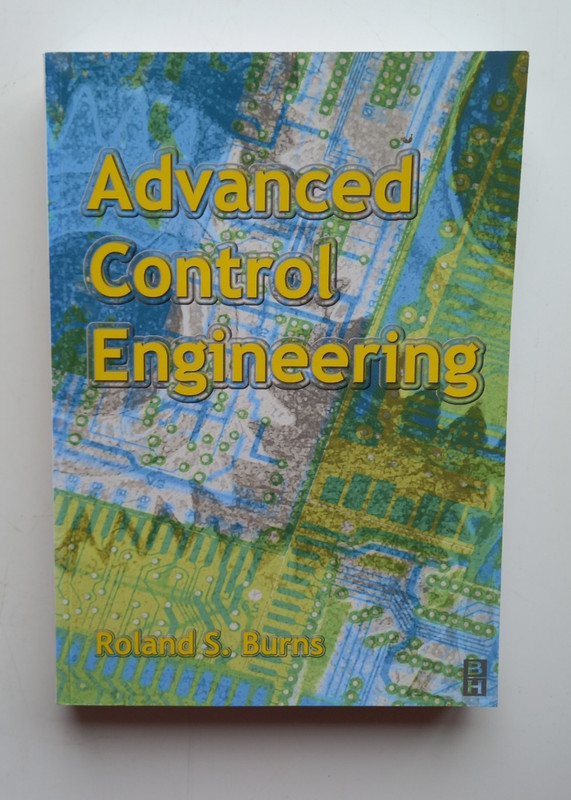 Advanced Control Engineering Roland S Burns Control Systems Engineering PB