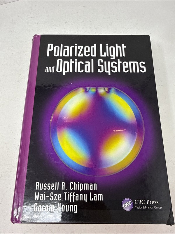 Polarized Light and Optical Systems by Russell Chipman * Unused W/ Cover Wear