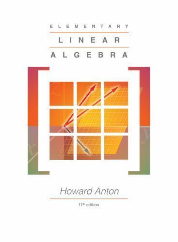 Elementary Linear Algebra, Anton, Howard, Good Book