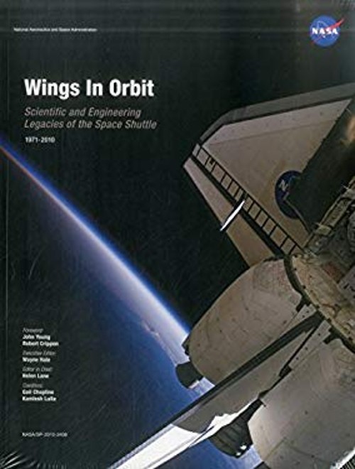 Wings in Orbit : Scientific and Engineering Legacies of the Space