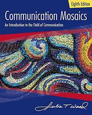 Communication Mosaics: An Introduction – Paperback, by Wood Julia – Acceptable n