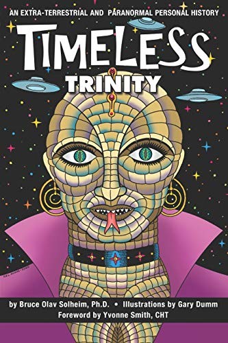 Timeless Trinity: An Extra-Terrestr…, Solheim, Bruce