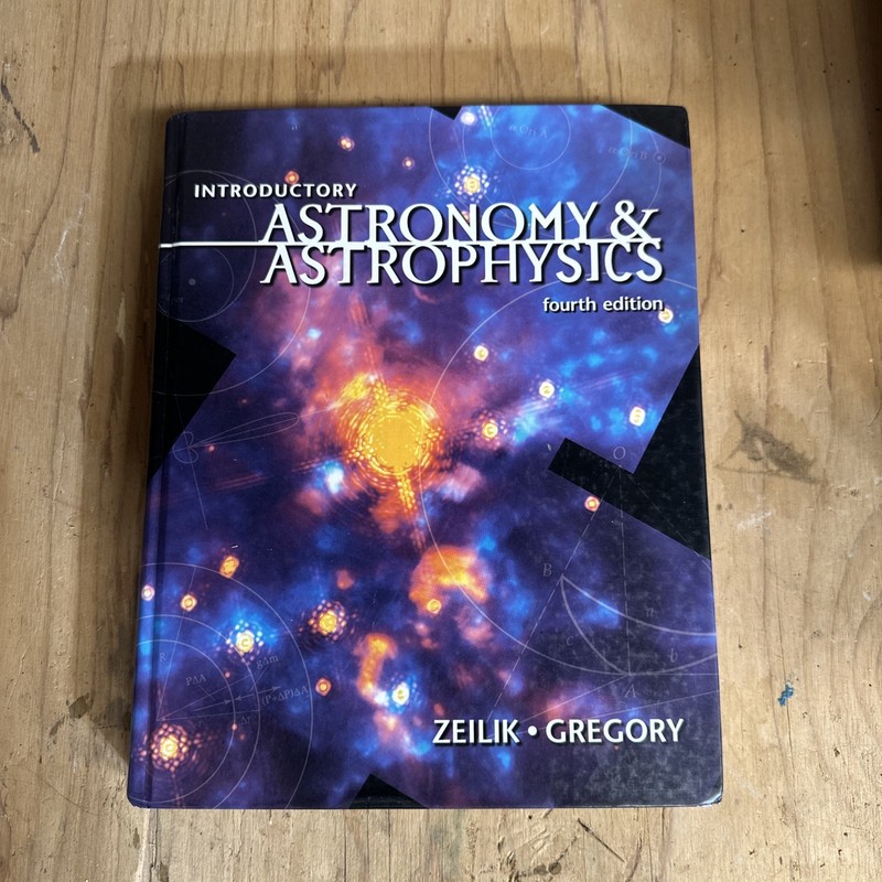 Introductory Astronomy and Astrophysics by Gregory and Zeilik (1997, Hardcover)