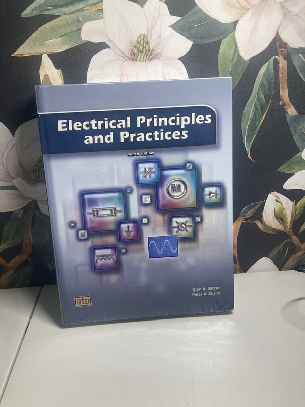 Electrical Principles and Practices – Hardcover By Glen A. Mazur –