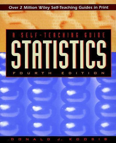Wiley Self-Teaching Guides: Statistics by Donald J. Koosis (1997, Trade…