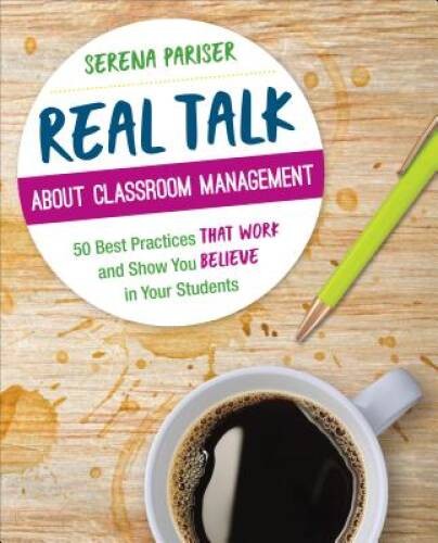 Real Talk About Classroom Management: 50 Best Practices That Work an – VERY GOOD