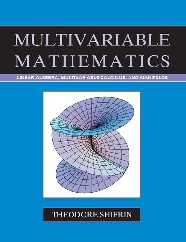 Theodore Shifrin Multivariable Mathematics (Hardback) (UK IMPORT)