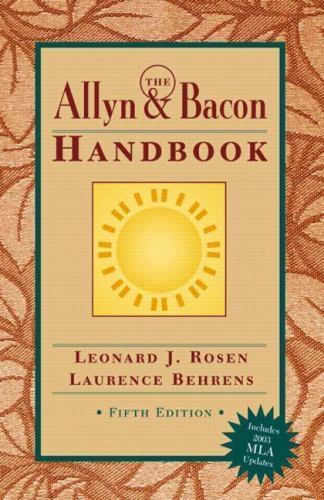 Allyn & Bacon Handbook (MLA Update), The (5th Edition) Rosen, Leonard J., Behre