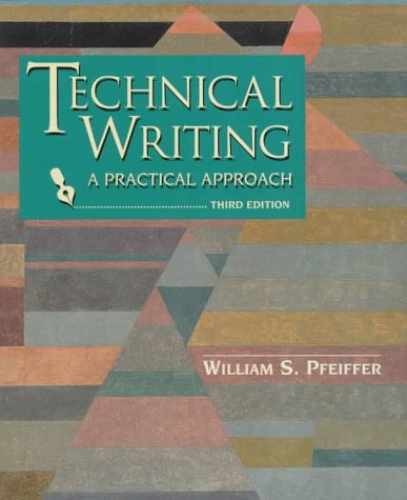 Technical Writing: A – Paperback, by Pfeiffer William S. – Acceptable n